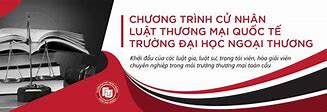 Chương Trình Đào Tạo Luật Thương Mại Quốc Tế Ftu