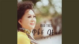 Mưa Trên Phố Huế Remix