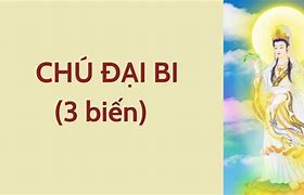 Tụng Chú Đại Bi 3 Biến Có Chữ